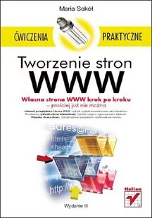 Tworzenie stron WWW. Ćwiczenia praktyczne. Wydanie III - E-booki - informatyka - miniaturka - grafika 1