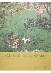 Od Maneta do Bonnarda - Książki o kulturze i sztuce - miniaturka - grafika 1