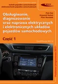 Podręczniki dla szkół zawodowych - Obsługiwanie, diagnozowanie oraz naprawa elektrycznych i elektronicznych układów pojazdów samochodowych - miniaturka - grafika 1