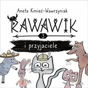 Literatura popularno naukowa dla młodzieży - Rawawik i przyjaciele - Aneta Kmieć-Wawrzyniak - książka - miniaturka - grafika 1