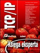 Systemy operacyjne i oprogramowanie - TCP/IP. Księga eksperta - miniaturka - grafika 1