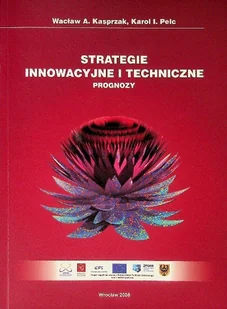 Strategie innowacyjne i techniczne - prognozy - Biznes - miniaturka - grafika 1