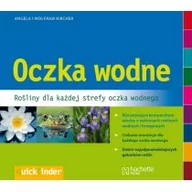 Dom i ogród - Oczka wodne. Rośliny dla każdej strefy stawu ogrodowego - miniaturka - grafika 1