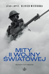 Mity II wojny światowej - Historia świata - miniaturka - grafika 1