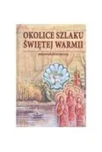 Przewodniki - Okolice szlaku Świętej Warmii - miniaturka - grafika 1