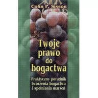 Poradniki hobbystyczne - Medium Sisson Colin P. Twoje prawo do bogactwa - miniaturka - grafika 1