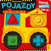 Książki edukacyjne - Naprawiam pojazdy. Dopasuj, skręcaj, baw się! - miniaturka - grafika 1