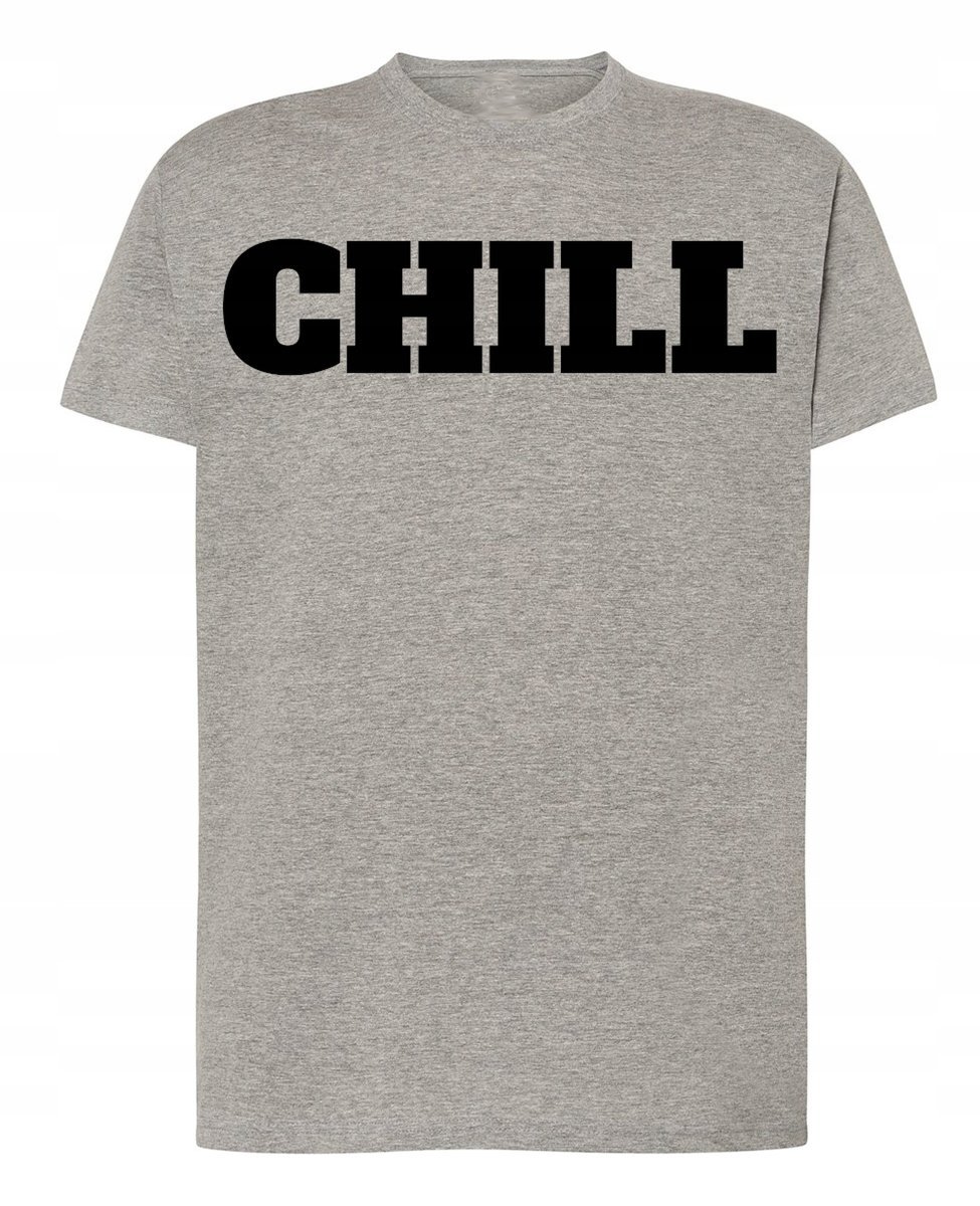 T-Shirt męski nadruk napis CHILL młodzieżowy r.4XL