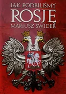 Historia Polski - PENELOPA Jak podbiliśmy Rosję - Mariusz Świder - miniaturka - grafika 1