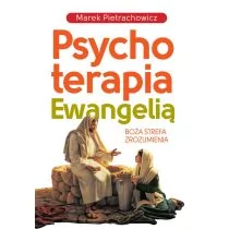 Psychoterapia Ewangelią - Religia i religioznawstwo - miniaturka - grafika 1