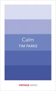 Calm - Parks Tim - Książki medyczne - miniaturka - grafika 2
