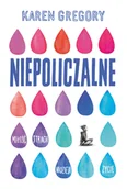 Literatura popularno naukowa dla młodzieży - GREGORY KAREN Niepoliczalne - mamy na stanie, wyślemy natychmiast - miniaturka - grafika 1