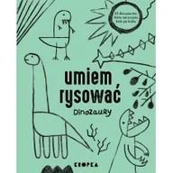 Literatura popularno naukowa dla młodzieży - Umiem rysować dinozaury - miniaturka - grafika 1
