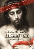 Religia i religioznawstwo - 24 godziny Męki Pańskiej - Luiza Piccarreta - miniaturka - grafika 1