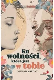 Ku wolności, która jest w tobie - Religia i religioznawstwo - miniaturka - grafika 1