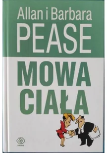 Rebis Mowa ciała - Allan Pease, Barbara Pease - Poradniki psychologiczne Rebis Mowa ciała - Allan Pease, Barbara Pease - Poradniki psychologiczne - miniaturka - grafika 2