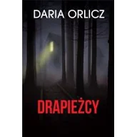 Powieści sensacyjne - Drapieżcy Daria Orlicz - miniaturka - grafika 1