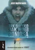Biografie i autobiografie - Bauer Josef Martin Tak daleko jak nogi ponios$748 - miniaturka - grafika 1