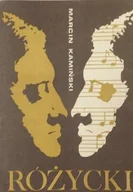 Biografie i autobiografie - Różycki Opowieść o życiu i twórczości - miniaturka - grafika 1