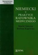 Książki do nauki języka niemieckiego - Wydawnictwo Lekarskie PZWL Niemiecki w praktyce ratownika medycznego - Maciej Ganczar, Barbara Rogowska - miniaturka - grafika 1