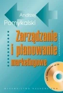 Zarządzanie - Wydawnictwo Naukowe PWN Zarządzanie i planowanie marketingowe - Andrzej Pomykalski - miniaturka - grafika 1