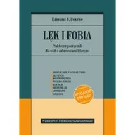Książki medyczne - Lęk i fobia. Praktyczny podręcznik dla osób z zaburzeniami lękowymi - miniaturka - grafika 1