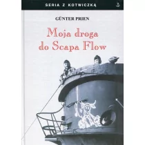 Moja droga do Scapa Flow - Prien Gunter - Pamiętniki, dzienniki, listy - miniaturka - grafika 1