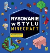 Rozwój osobisty - Rysowanie w stylu Minecraft Nieoficjalny przewodnik - miniaturka - grafika 1