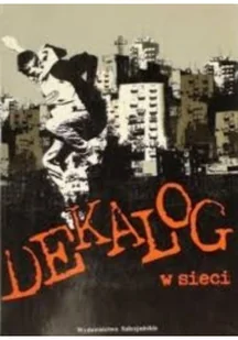 Dekalog w sieci - Bezpieczeństwo - miniaturka - grafika 1