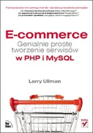 Systemy operacyjne i oprogramowanie - E-commerce. Genialnie proste tworzenie serwisów w PHP i MySQL - miniaturka - grafika 1