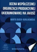 Technika - Ocena współczesnej organizacji produkcyjnej ukierunkowanej na jakość - miniaturka - grafika 1