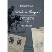 Książki podróżnicze - Sorus Kochana Maryś! Listy z Afryki. Tom I. Libia - Egipt - Sudan - miniaturka - grafika 1