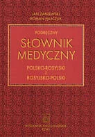 Wydawnictwo Lekarskie PZWL Podręczny słownik medyczny polsko-rosyjski i rosyjsko-polski - Jan Zaniewski, Roman Hajczuk - Książki do nauki języka rosyjskiego - miniaturka - grafika 1