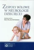 Książki medyczne - Wydawnictwo Lekarskie PZWL Zespoły bólowe w neurologii dziecięcej - Wydawnictwo Lekarskie PZWL - miniaturka - grafika 1