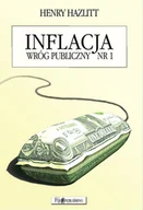 Biznes - Fijorr Inflacja wróg publiczny numer 1 - Henry Hazlitt - miniaturka - grafika 1
