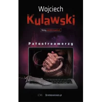 Patostreamerzy - Felietony i reportaże Patostreamerzy - Felietony i reportaże - miniaturka - grafika 1