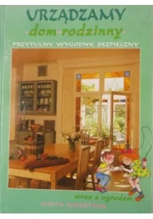 Urządzamy dom rodzinny - Książki o kulturze i sztuce - miniaturka - grafika 1