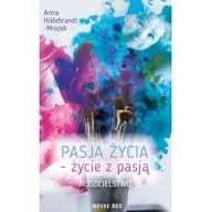 Psychologia - Anna Hildebrandt-Mrozek Pasja życia życie z pasją Rodzicielstwo - miniaturka - grafika 1