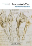 Książki o kulturze i sztuce - Leonardo da Vinci. Mechanika człowieka - miniaturka - grafika 1