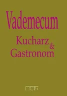 Podręczniki dla szkół wyższych - Vademecum - Kucharz & Gastronom - miniaturka - grafika 1