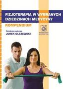 Książki medyczne - Wydawnictwo Lekarskie PZWL Fizjoterapia w wybranych dziedzinach medycyny Kompendium - Wydawnictwo Lekarskie PZWL - miniaturka - grafika 1