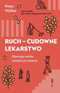 Ruch - cudowne lekarstwo - Poradniki hobbystyczne - miniaturka - grafika 1