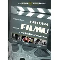 Książki o kinie i teatrze - Historia filmu. Od Edisona do Nolana - miniaturka - grafika 1