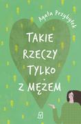 Pozostałe książki - Takie rzeczy tylko z mężem - miniaturka - grafika 1