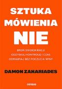 Psychologia - Sztuka mówienia "NIE". Broń swoich racji, odzyskaj kontrolę i czas, odmawiaj bez poczucia winy - miniaturka - grafika 1