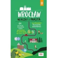Nauki przyrodnicze - Helion Wrocław Ucieczki z miasta Przewodnik weekendowy - miniaturka - grafika 1