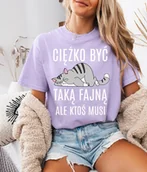Koszulki i topy damskie - Fajna damska koszulka CIĘŻKO BYĆ TAKĄ FAJNĄ - miniaturka - grafika 1
