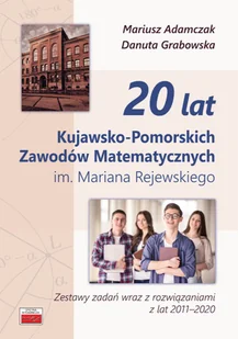 Tutor 20 lat Kujawsko-Pomorskich Zawodów Matematycznych im. Mariana Rejewskiego - Matematyka Tutor 20 lat Kujawsko-Pomorskich Zawodów Matematycznych im. Mariana Rejewskiego - Matematyka - miniaturka - grafika 1