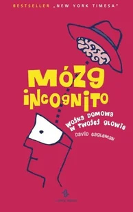 Mózg incognito. Wojna domowa w twojej głowie - Filozofia i socjologia - miniaturka - grafika 1