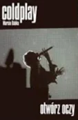 Książki o kulturze i sztuce - Coldplay. Otwórz oczy - miniaturka - grafika 1